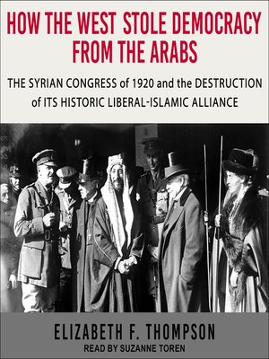 cover image of How the West Stole Democracy from the Arabs